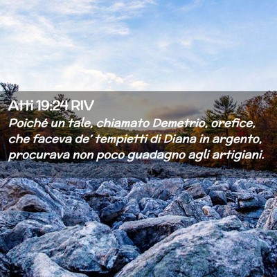 Picture 02 - Atti 19:24 RIV - Poiché un tale, chiamato Demetrio, orefice, che - Bible Verse Picture