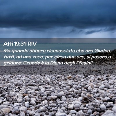 Picture 02 - Atti 19:34 RIV - Ma quando ebbero riconosciuto che era Giudeo, - Bible Verse Picture