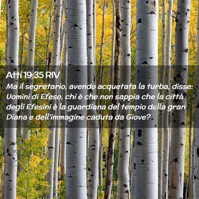 Picture 02 - Atti 19:35 RIV - Ma il segretario, avendo acquetata la turba, - Bible Verse Picture