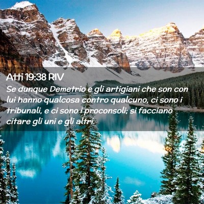 Picture 02 - Atti 19:38 RIV - Se dunque Demetrio e gli artigiani che son con - Bible Verse Picture