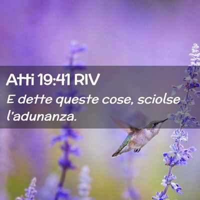 Picture 02 - Atti 19:41 RIV - E dette queste cose, sciolse - Bible Verse Picture