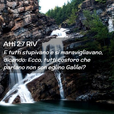 Picture 02 - Atti 2:7 RIV - E tutti stupivano e si maravigliavano, dicendo: - Bible Verse Picture