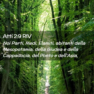 Picture 02 - Atti 2:9 RIV - Noi Parti, Medi, Elamiti, abitanti della - Bible Verse Picture