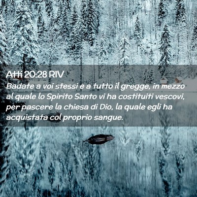 Picture 02 - Atti 20:28 RIV - Badate a voi stessi e a tutto il gregge, in mezzo - Bible Verse Picture