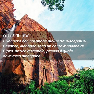 Picture 02 - Atti 21:16 RIV - E vennero con noi anche alcuni de’ discepoli di - Bible Verse Picture