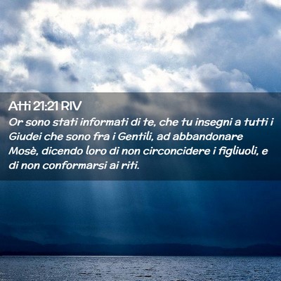 Picture 02 - Atti 21:21 RIV - Or sono stati informati di te, che tu insegni a - Bible Verse Picture