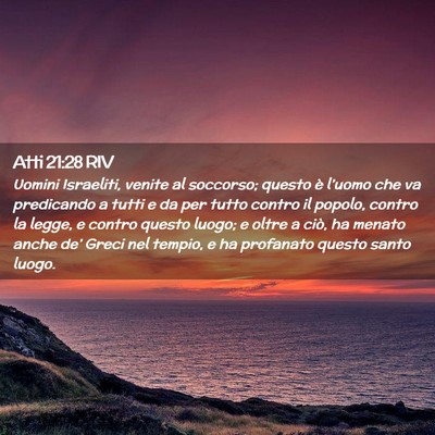 Picture 02 - Atti 21:28 RIV - Uomini Israeliti, venite al soccorso; questo è - Bible Verse Picture