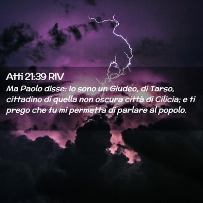 Picture 02 - Atti 21:39 RIV - Ma Paolo disse: Io sono un Giudeo, di Tarso, - Bible Verse Picture