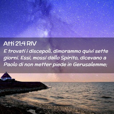 Picture 02 - Atti 21:4 RIV - E trovati i discepoli, dimorammo quivi sette - Bible Verse Picture