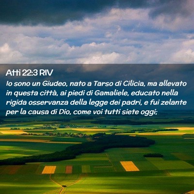 Picture 02 - Atti 22:3 RIV - Io sono un Giudeo, nato a Tarso di Cilicia, ma - Bible Verse Picture