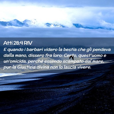 Picture 02 - Atti 28:4 RIV - E quando i barbari videro la bestia che gli - Bible Verse Picture