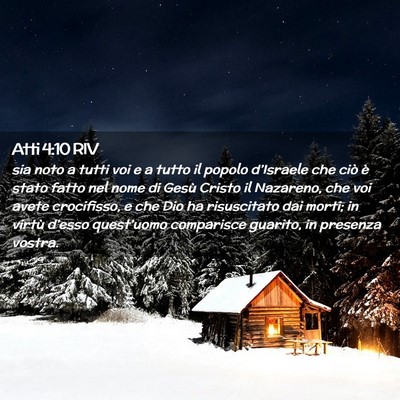 Picture 02 - Atti 4:10 RIV - sia noto a tutti voi e a tutto il popolo - Bible Verse Picture