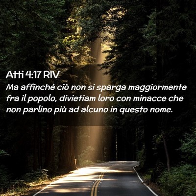 Picture 02 - Atti 4:17 RIV - Ma affinché ciò non si sparga maggiormente fra - Bible Verse Picture