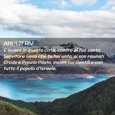 Picture 02 - Atti 4:27 RIV - E invero in questa città, contro al tuo santo - Bible Verse Picture