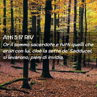 Picture 02 - Atti 5:17 RIV - Or il sommo sacerdote e tutti quelli che eran con - Bible Verse Picture