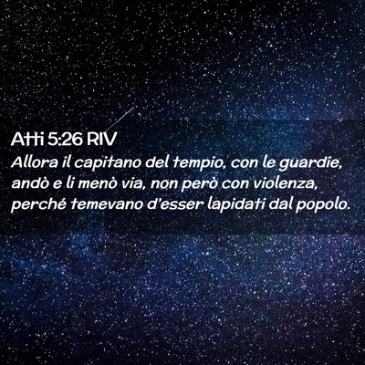 Picture 02 - Atti 5:26 RIV - Allora il capitano del tempio, con le guardie, - Bible Verse Picture