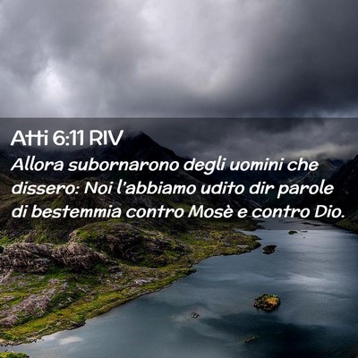 Picture 02 - Atti 6:11 RIV - Allora subornarono degli uomini che dissero: Noi - Bible Verse Picture