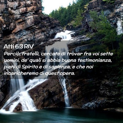 Picture 02 - Atti 6:3 RIV - Perciò, fratelli, cercate di trovar fra voi - Bible Verse Picture