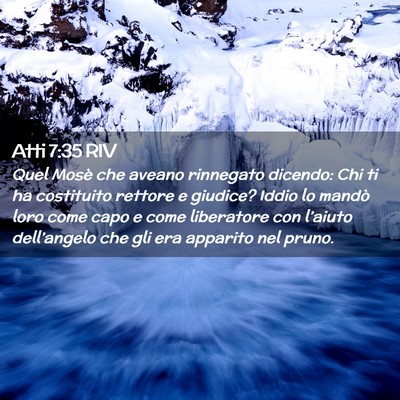 Picture 02 - Atti 7:35 RIV - Quel Mosè che aveano rinnegato dicendo: Chi ti - Bible Verse Picture