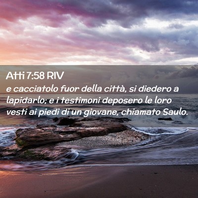 Picture 02 - Atti 7:58 RIV - e cacciatolo fuor della città, si diedero a - Bible Verse Picture