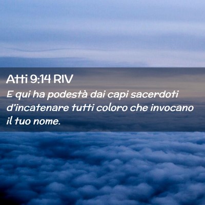 Picture 02 - Atti 9:14 RIV - E qui ha podestà dai capi sacerdoti - Bible Verse Picture