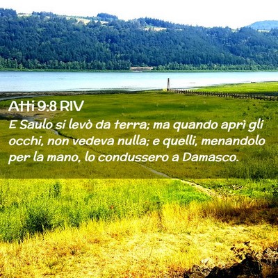 Picture 02 - Atti 9:8 RIV - E Saulo si levò da terra; ma quando aprì gli - Bible Verse Picture