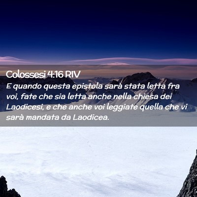 Picture 02 - Colossesi 4:16 RIV - E quando questa epistola sarà stata letta fra - Bible Verse Picture