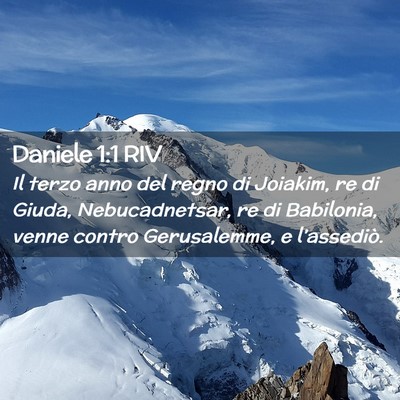 Picture 02 - Daniele 1:1 RIV - Il terzo anno del regno di Joiakim, re di Giuda, - Bible Verse Picture
