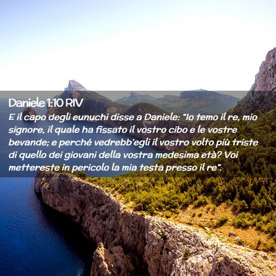Picture 02 - Daniele 1:10 RIV - E il capo degli eunuchi disse a Daniele: “Io - Bible Verse Picture