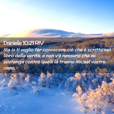 Picture 02 - Daniele 10:21 RIV - Ma io ti voglio far conoscere ciò che è scritto - Bible Verse Picture