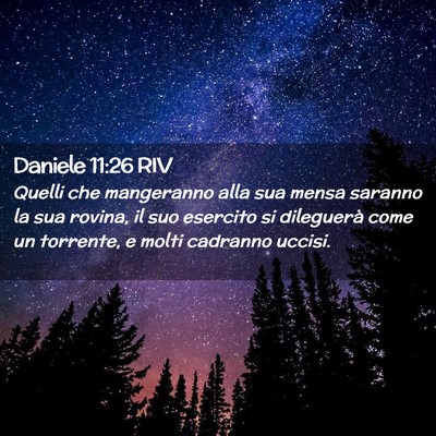 Picture 02 - Daniele 11:26 RIV - Quelli che mangeranno alla sua mensa saranno la - Bible Verse Picture