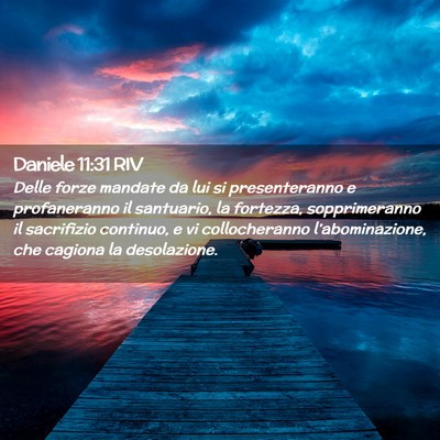 Picture 02 - Daniele 11:31 RIV - Delle forze mandate da lui si presenteranno e - Bible Verse Picture