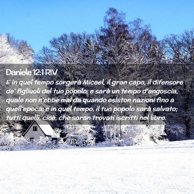 Picture 02 - Daniele 12:1 RIV - E in quel tempo sorgerà Micael, il gran capo, il - Bible Verse Picture