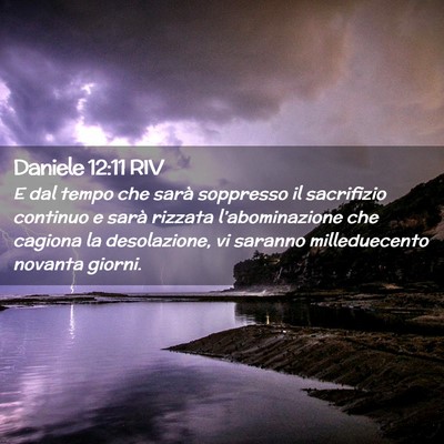 Picture 02 - Daniele 12:11 RIV - E dal tempo che sarà soppresso il sacrifizio - Bible Verse Picture