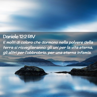 Picture 02 - Daniele 12:2 RIV - E molti di coloro che dormono nella polvere della - Bible Verse Picture