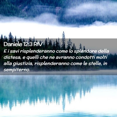 Picture 02 - Daniele 12:3 RIV - E i savi risplenderanno come lo splendore della - Bible Verse Picture