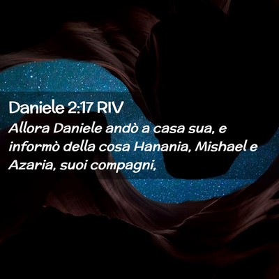 Picture 02 - Daniele 2:17 RIV - Allora Daniele andò a casa sua, e informò della - Bible Verse Picture