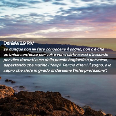 Picture 02 - Daniele 2:9 RIV - se dunque non mi fate conoscere il sogno, non - Bible Verse Picture