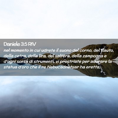 Picture 02 - Daniele 3:5 RIV - nel momento in cui udrete il suono del corno, del - Bible Verse Picture
