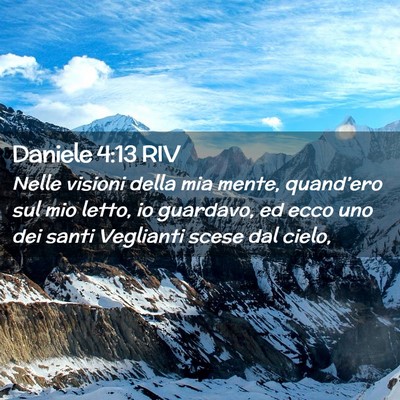 Picture 02 - Daniele 4:13 RIV - Nelle visioni della mia mente, quand’ero sul - Bible Verse Picture