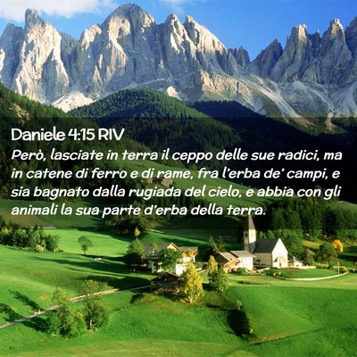 Picture 02 - Daniele 4:15 RIV - Però, lasciate in terra il ceppo delle sue - Bible Verse Picture