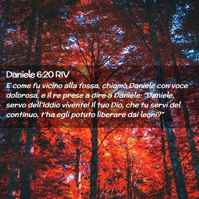 Picture 02 - Daniele 6:20 RIV - E come fu vicino alla fossa, chiamò Daniele con - Bible Verse Picture