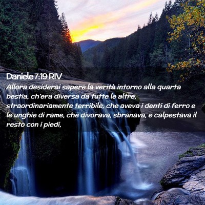 Picture 02 - Daniele 7:19 RIV - Allora desiderai sapere la verità intorno alla - Bible Verse Picture