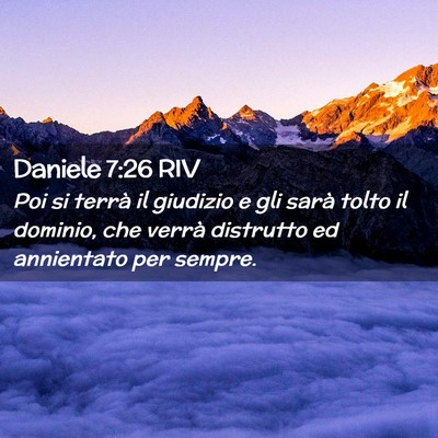 Picture 02 - Daniele 7:26 RIV - Poi si terrà il giudizio e gli sarà tolto il - Bible Verse Picture