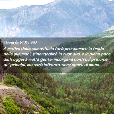 Picture 02 - Daniele 8:25 RIV - A motivo della sua astuzia farà prosperare la - Bible Verse Picture