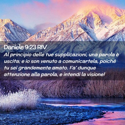 Picture 02 - Daniele 9:23 RIV - Al principio delle tue supplicazioni, una parola - Bible Verse Picture