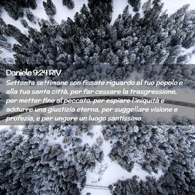 Picture 02 - Daniele 9:24 RIV - Settanta settimane son fissate riguardo al tuo - Bible Verse Picture