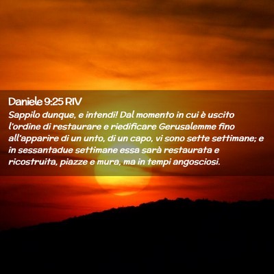 Picture 02 - Daniele 9:25 RIV - Sappilo dunque, e intendi! Dal momento in cui è - Bible Verse Picture