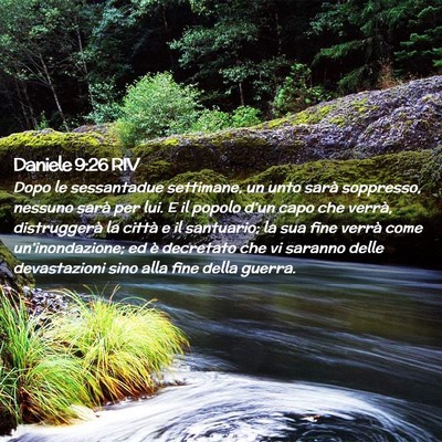 Picture 02 - Daniele 9:26 RIV - Dopo le sessantadue settimane, un unto sarà - Bible Verse Picture