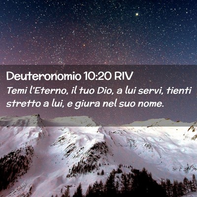 Picture 02 - Deuteronomio 10:20 RIV - Temi l’Eterno, il tuo Dio, a lui servi, tienti - Bible Verse Picture